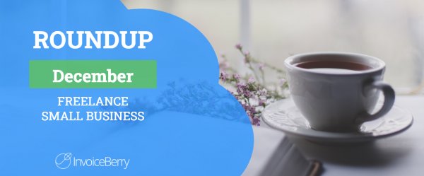 Small Business And Freelancing December Roundup