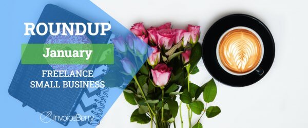 Small Business And Freelancing January Roundup