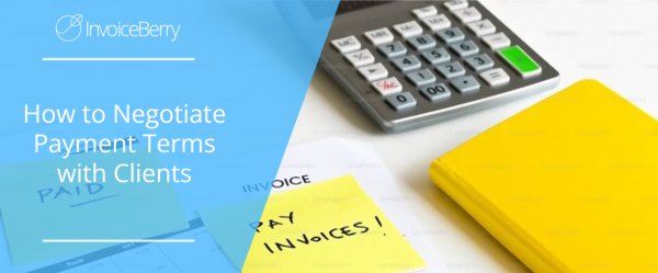 How to Negotiate Payment Terms with Clients