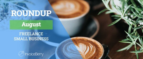 Small Business And Freelancing August Roundup