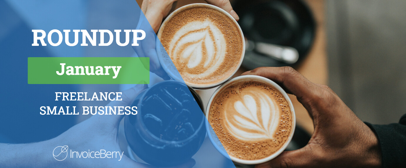 Small Business And Freelancing January Roundup