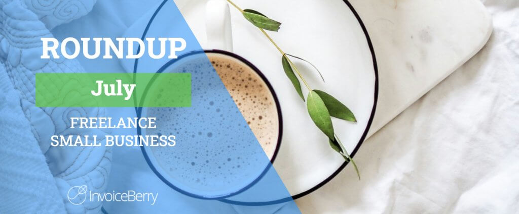 Small Business And Freelancing July Roundup